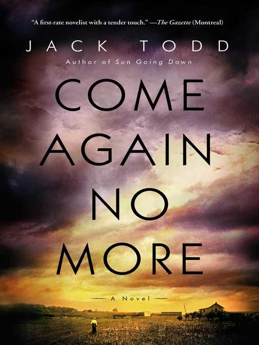 Title details for Come Again No More by Jack Todd - Available